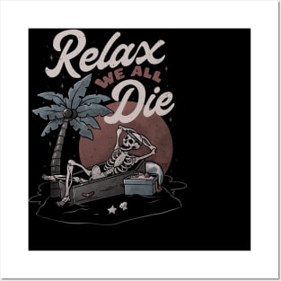 Relax We All Die Posters and Art